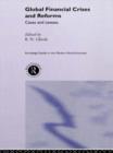 Global Financial Crises and Reforms : Cases and Caveats - Book