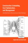 Construction Scheduling, Cost Optimization and Management - Book