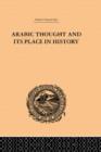 Arabic Thought and its Place in History - Book
