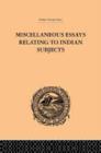 Miscellaneous Essays Relating to Indian Subjects : Volume II - Book