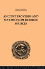 Ancient Proverbs and Maxims from Burmese Sources : Or The Niti Literature of Burma - Book