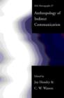 An Anthropology of Indirect Communication - Book