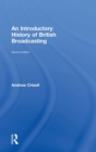 An Introductory History of British Broadcasting - Book