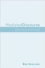 Mediated Discourse : The nexus of practice - Book
