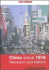 China Since 1919 - Revolution and Reform : A Sourcebook - Book