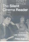 The Silent Cinema Reader - Book