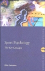 Sport and Exercise Psychology: The Key Concepts - Book