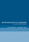 Better Behaviour in Classrooms : A framework for inclusive behaviour management - Book