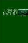 Loving Nature : Towards an Ecology of Emotion - Book