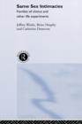 Same Sex Intimacies : Families of Choice and Other Life Experiments - Book