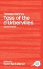Thomas Hardy's Tess of the d'Urbervilles : A Routledge Study Guide and Sourcebook - Book