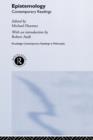 Epistemology: Contemporary Readings - Book