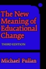The new meaning of educational change - Book
