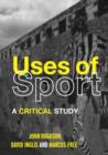 The Uses of Sport - Book