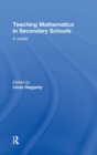 Teaching Mathematics in Secondary Schools : A Reader - Book