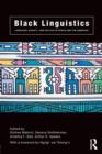 Black Linguistics : Language, Society and Politics in Africa and the Americas - Book