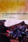 The Performance Arts in Africa : A Reader - Book