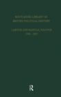 Routledge Library of British Political History : Volume 1: Labour and Radical Politics 1762-1937 - Book