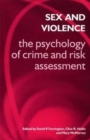 Sex and Violence : the Psychology of Crime and Risk Assessment - Book