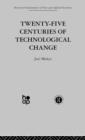 Twenty-Five Centuries of Technological Change : An Historical Survey - Book