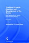 The New Strategic Direction and Development of the School : Key Frameworks for School Improvement Planning - Book