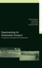 Experimenting for Sustainable Transport : The Approach of Strategic Niche Management - Book