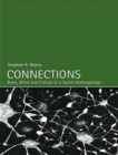 Connections : Brain, Mind and Culture in a Social Anthropology - Book