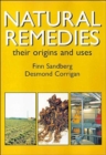 Natural Remedies : Their Origins and Uses - Book