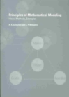 Principles of Mathematical Modelling : Ideas, Methods, Examples - Book