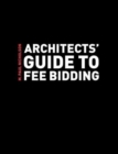 Architects' Guide to Fee Bidding - Book