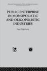 Public Enterprise in Monopolistic and Oligopolistic Enterprises - Book