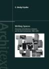 Writing Spaces : Discourses of Architecture, Urbanism and the Built Environment, 1960–2000 - Book
