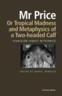 Mr Price, or Tropical Madness and Metaphysics of a Two- Headed Calf - Book