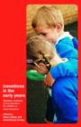 Transitions in the Early Years : Debating Continuity and Progression for Children in Early Education - Book