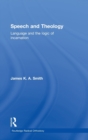 Speech and Theology : Language and the Logic of Incarnation - Book