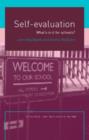 Self-Evaluation : What's In It For Schools? - Book