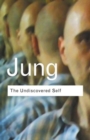 The Undiscovered Self : Answers to Questions Raised by the Present World Crisis - Book
