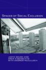 Spaces of Social Exclusion - Book