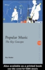 Popular Music: the Key Concepts - Book