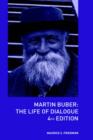 Martin Buber : The Life of Dialogue - Book