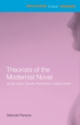 Theorists of the Modernist Novel : James Joyce, Dorothy Richardson and Virginia Woolf - Book