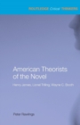 American Theorists of the Novel : Henry James, Lionel Trilling and Wayne C. Booth - Book