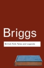 British Folk Tales and Legends : A Sampler - Book