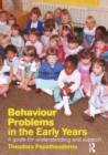 Behaviour Problems in the Early Years : A Guide for Understanding and Support - Book
