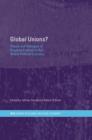 Global Unions? : Theory and Strategies of Organized Labour in the Global Political Economy - Book