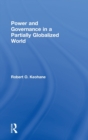 Power and Governance in a Partially Globalized World - Book