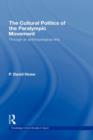 The Cultural Politics of the Paralympic Movement : Through an Anthropological Lens - Book