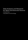 Data Analysis and Research for Sport and Exercise Science : A Student Guide - Book