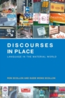 Discourses in Place : Language in the Material World - Book