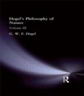 Hegel's Philosophy of Nature : Volume III - Book
